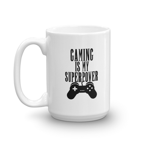 Gaming Is My Superpower Mug